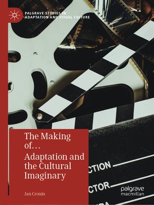 cover image of The Making of... Adaptation and the Cultural Imaginary